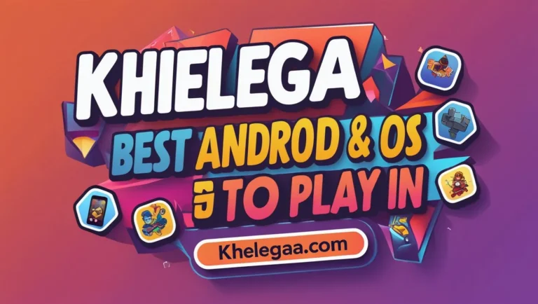 Khelegaa – Best Android & iOS Games to Play in